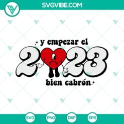 Happy New Year, Musics, SVG Files, Bad Bunny Heart 2023 SVG Image, Y Empezar El 2