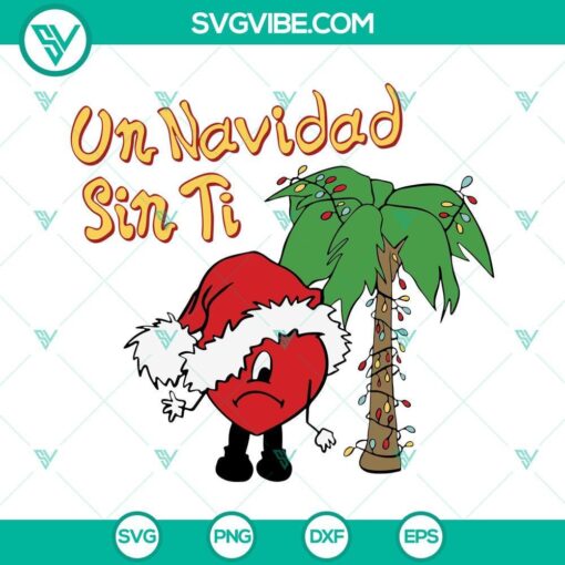 bad bunny heart christmas svg un navidad sin ti svg png dxf eps cut file for cricut silhouette 5 mockup