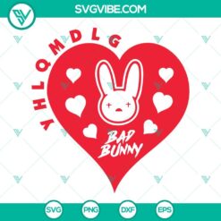 Musics, SVG Files, Valentine's Day, Bad Bunny Heart Valentine SVG File, Bad 3