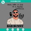 Musics, SVG Files, Bad Bunny Nadie Sabe Lo Que Va a Pasar MaÃ±ana SVG 14