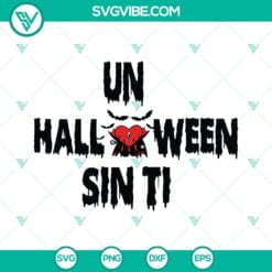 Halloween, Musics, SVG Files, Bad Bunny Sad Heart Vampire Un Halloween Sin Ti 19