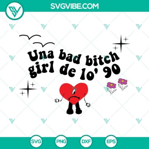 bad bunny svg una bad bitch girl de lo 90 svg un verano sin ti svg 7 mockup