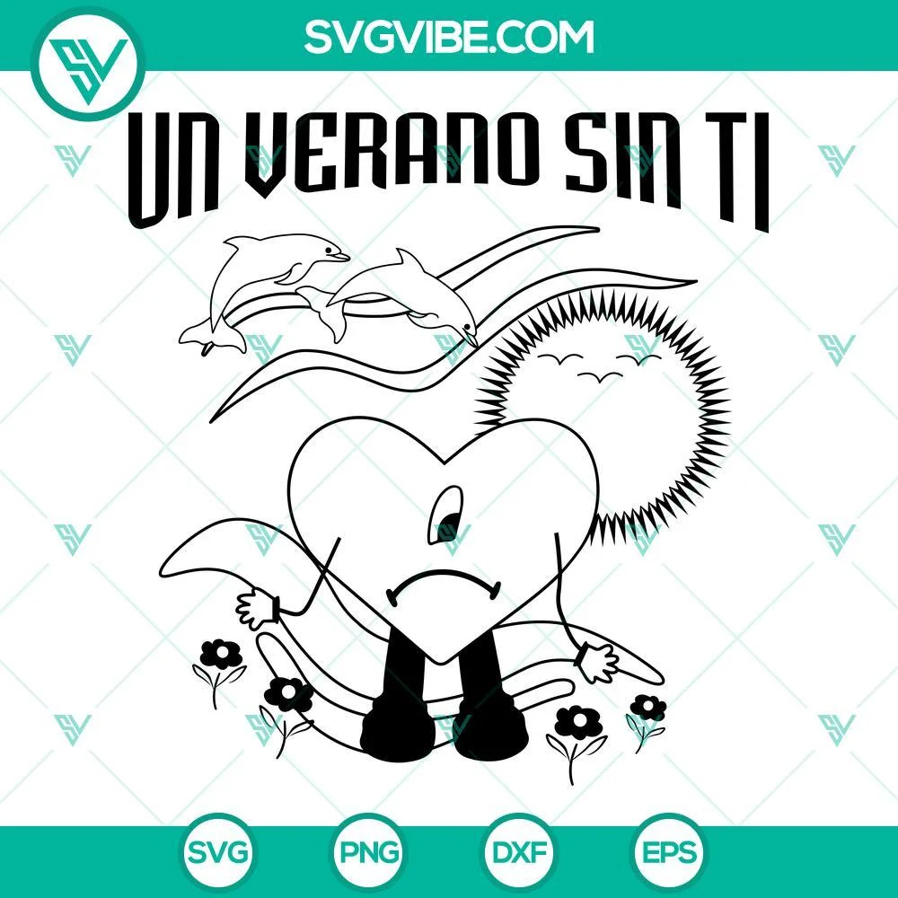 Musics, SVG Files, Bad Bunny Un Verano Sin Ti Svg, Sad Heart Tattoo Svg, 1