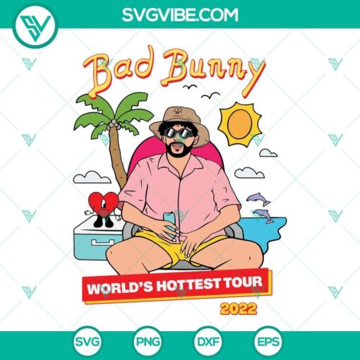 bad bunny world s hottest tour 2022 svg bad bunny un verano sin ti svg bad bunny svg png dxf eps designs for shirts 7 mockup