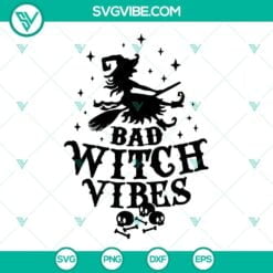 Halloween, SVG Files, Bad Witch Vibes SVG Images, Halloween Witch SVG File, Bad 2