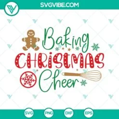 Christmas, SVG Files, Baking Christmas Cheer SVG Files PNG DXF EPS Cut Files 2