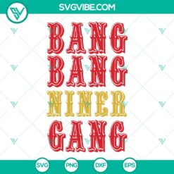 Football, Sports, SVG Files, Bang Bang Niner Gang SVG Images, San Francisco 23