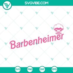 Barbenheimer, Oppenheimer, and Barbie 2023 SVG file downloads for digital design projects.