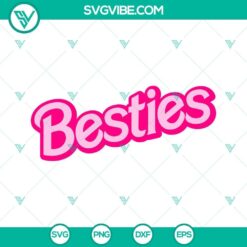 Barbie Bestie Besties SVG Image Bundle, Pink Girl SVG Download, Best Girl 2