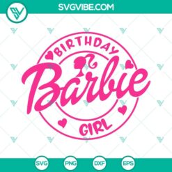 Barbie birthday girl SVG file with pink doll and party elements for download. Ideal for Barbie-themed birthday celebrations.