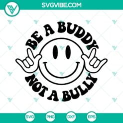 Unity Day, SVG Files, Be A Buddy Not A Bully SVG Files, Unity Day SVG File, 1