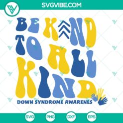 Awareness, SVG Files, Be Kind To All Kind SVG File, Retro SVG Files, Down 24