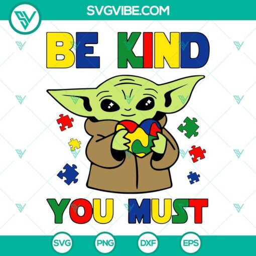 be kind you must svg baby yoda puzzle piece heart svg star wars autism awareness svg png dxf eps 4 mockup