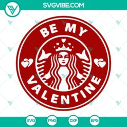 Be My Valentine Starbucks SVG Download, Xoxo SVG Image, Starbucks Inspired SVG Images, 2