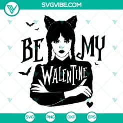 Movies, SVG Files, Valentine's Day, Be My Valentine Wednesday Addams SVG Images 14