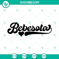 Bebesota SVG Files, Bad Bunny SVG Download, Latin Quotes SVG Images, Tu No Ere Bebesita