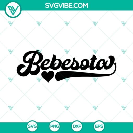 bebesota svg bad bunny svg latin quotes svg tu no ere bebesita tu ere bebesota svg cricut silhouette 3 mockup