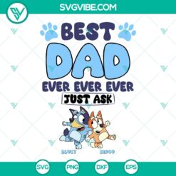 Disney, Fathers Day, SVG Files, Best Dad Ever Just Ask Bluey Bingo SVG Download 2