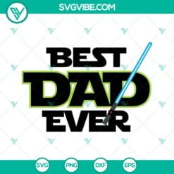 Movies, SVG Files, Best Dad Ever Star Wars SVG File, Best Dad Galaxy SVG File, 21