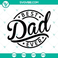 Best Dad Ever SVG download with Happy Fathers Day design, perfect for Father's Day gifts and crafts.