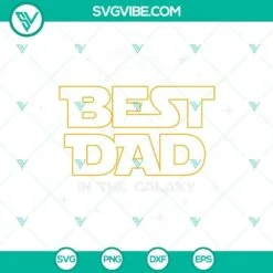 Fathers Day, SVG Files, Best Dad In The Galaxy SVG Download, Dad SVG Image, 2