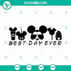 Disney, Mom, Mothers Day, SVG Files, Best Day Ever Svg, Family Vacation 2022 2