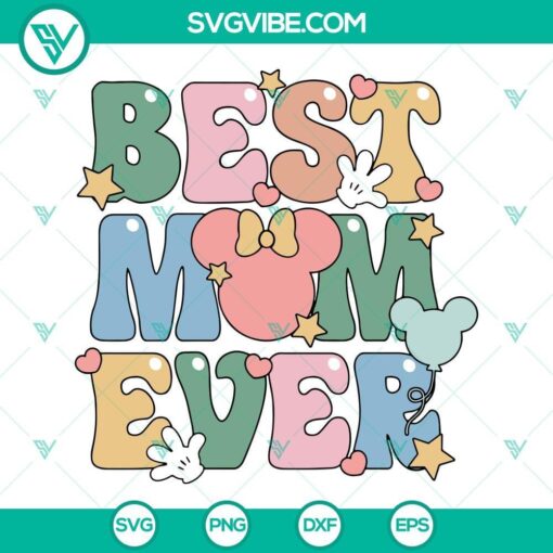 best mom ever disney svg family vacation svg magical kingdom svg disney happy mothers day svg png dxf eps 6 mockup