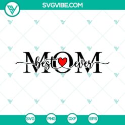 Best Mom Ever SVG Images, Best Dad Ever SVG File, Mothers Day SVG File, Fathers 2