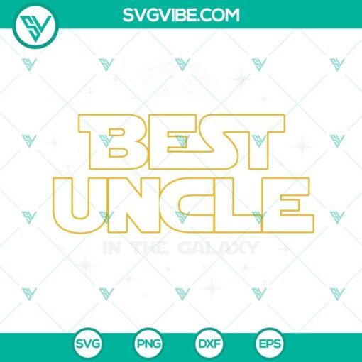 best uncle in the galaxy svg uncle svg uncle shirt svg best uncle svg 9 mockup