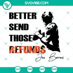 Football, Sports, SVG Files, Better Send Those Refunds SVG Download, Joe Burrow 2