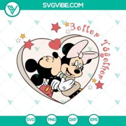 Disney, SVG Files, Valentine's Day, Better Together Mickey Minnie SVG Image, 1