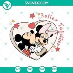 Disney, SVG Files, Valentine's Day, Better Together Mickey Minnie SVG Image, 2