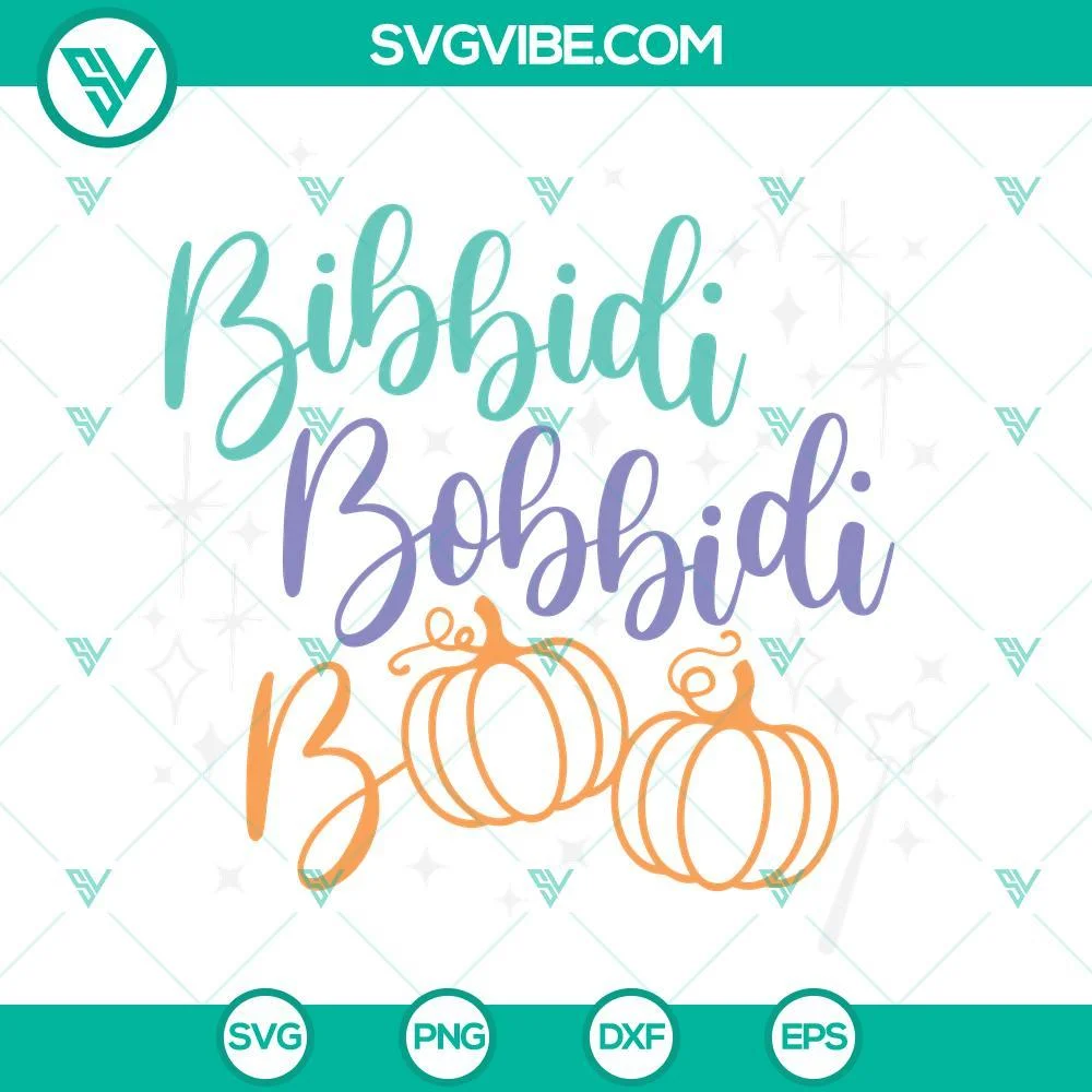 Halloween, SVG Files, Bibbidi Bobbidi Boo SVG Files, Boo SVG File, Magic 1