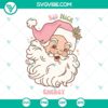 Big Nick Energy SVG of Retro Pink Santa Claus, Funny Christmas design for download.