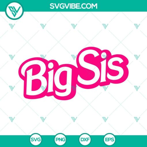 big sis barbie svg pink sister svg family svg png dxf eps digital download 4 mockup