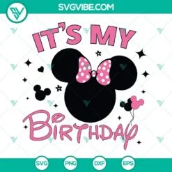 birthday girl disney mouse svg bundle it s my birthday svg birthday family svg png dxf eps cricut 5 mockup