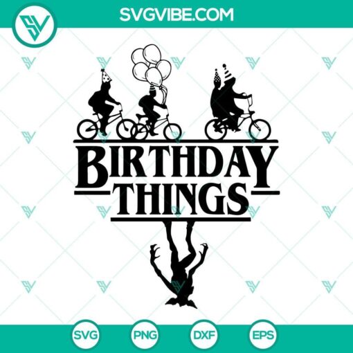 birthday things svg stranger things birthday svg png dxf eps files 6 mockup