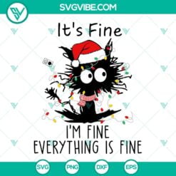 Cat, SVG Files, Its Fine Im Fine Everything Is Fine SVG File, Funny Black Cat 3