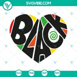 Juneteenth, SVG Files, Black Heart SVG Files, Black History Month SVG File, 6