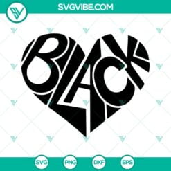 Juneteenth, SVG Files, Black Heart SVG Images, Black History SVG Files, 7