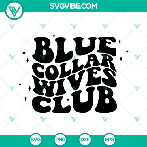 blue collar wives club svg wifey svg funny wife svg png dxf eps 9 mockup