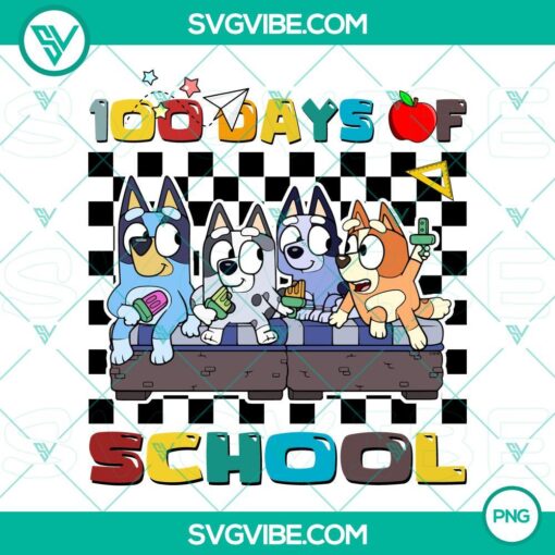 bluey 100 days of school png 100th day of school bluey png 100th day shirt for kids png mockup