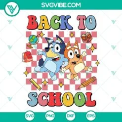 Disney, School, SVG Files, Bluey And Bingo Back To School SVG Image, Bluey Kids 2