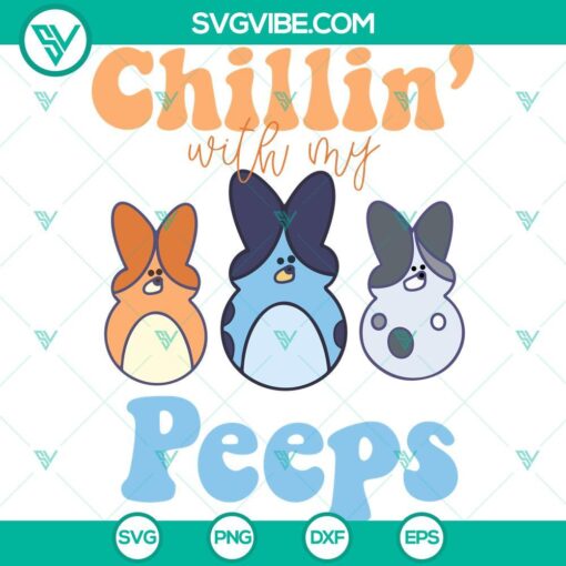 bluey easter peeps svg chillin with my peeps svg easter bluey friends svg mockup