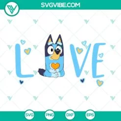 Cartoons, SVG Files, Bluey Love SVG Images, Bluey Birthday SVG Images, Blue 2