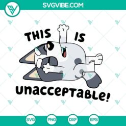Bluey Muffin SVG File Bundle, Cousin Muffin SVG Files, This Is Unacceptable 6