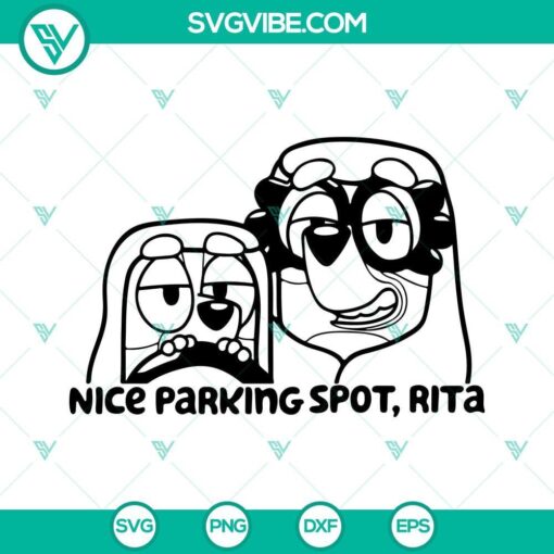 bluey nice parking spot rita svg here come the grannies svg png dxf eps files 6 mockup