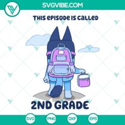 School svg, SVG Files, Trending, Trending SVG, Bluey Welcome Back To School SVG 3