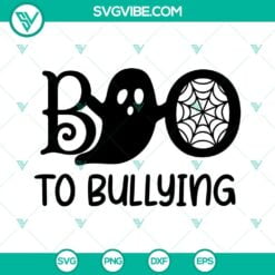 SVG Files, Unity Day, Boo To Bullying SVG File, Anti Bullying SVG Files, Boo 12