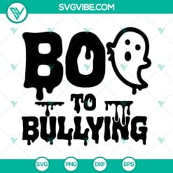 Halloween, SVG Files, Boo To Bullying SVG Images, Bullying Halloween SVG Images 11